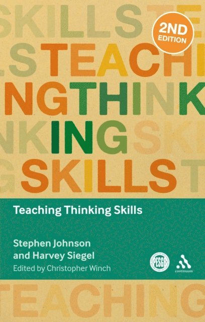 Stephen Johnson, Harvey Siegel, Christopher Winch - Teaching Thinking Skills, E-bok