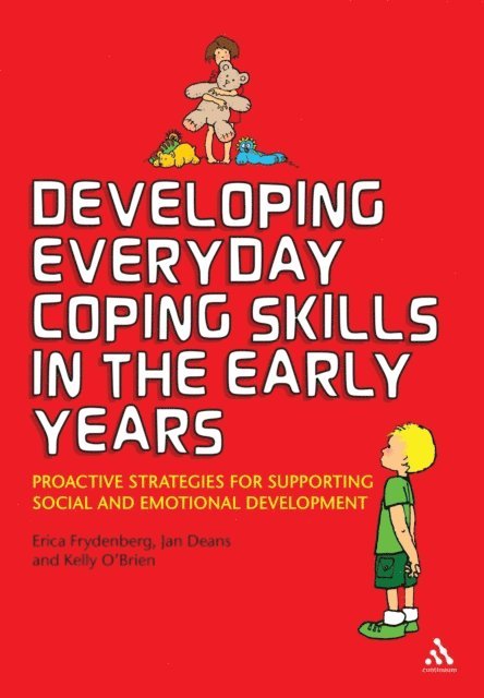 Erica Frydenberg, Jan Deans, Kelly O'Brien - Developing Everyday Coping Skills in the Early Years, E-bok