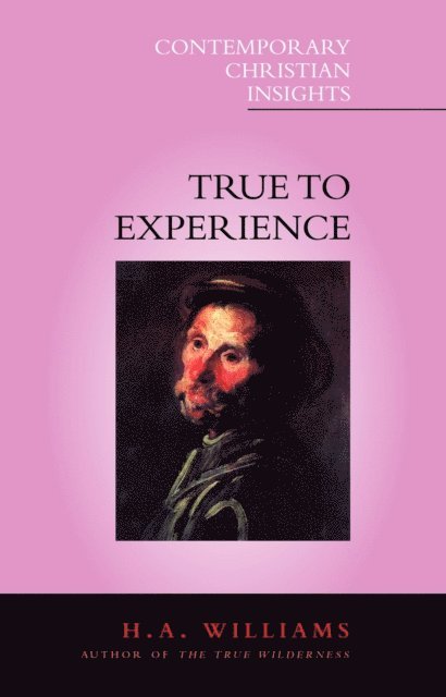 H. A. Williams, CR - True to Experience, E-bok
