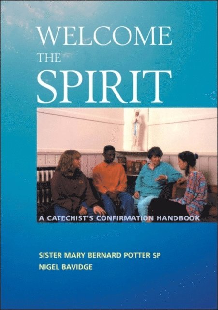 Mary Bernard Potter, Nigel Bavidge - Welcome The Spirit, E-bok