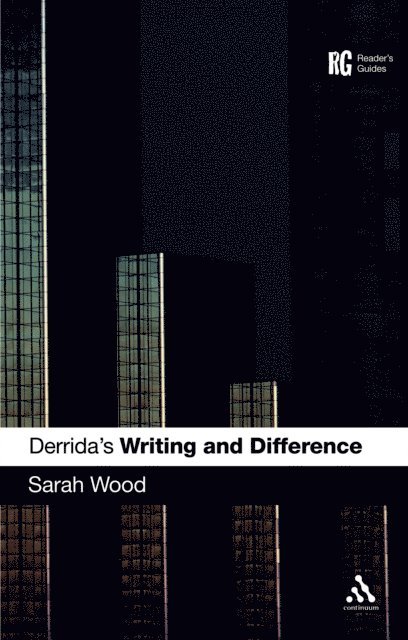 Sarah Wood - Derrida's 'Writing and Difference', E-bok