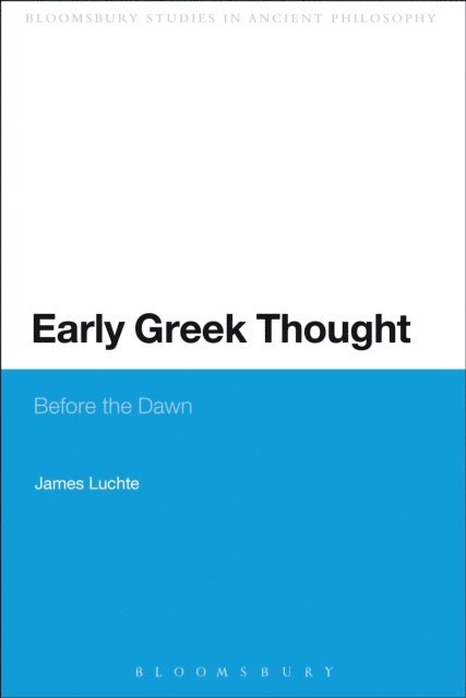 James Luchte - Early Greek Thought, E-bok