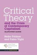 Critical Theory and the Crisis of Contemporary Capitalism