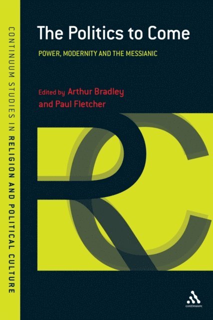 Arthur Bradley, Paul Fletcher - Politics to Come, E-bok