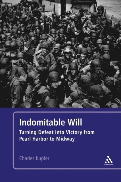 Charles Kupfer - Indomitable Will, E-bok