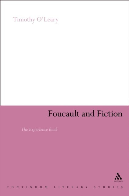 Timothy O'Leary - Foucault and Fiction, E-bok