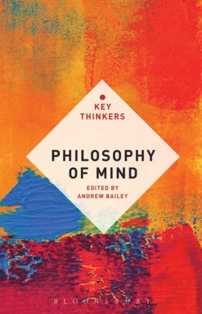 Andrew Bailey - Philosophy of Mind: The Key Thinkers, E-bok