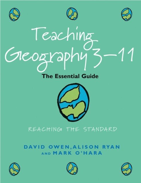 David Owen, Alison Ryan - Teaching Geography 3-11, E-bok