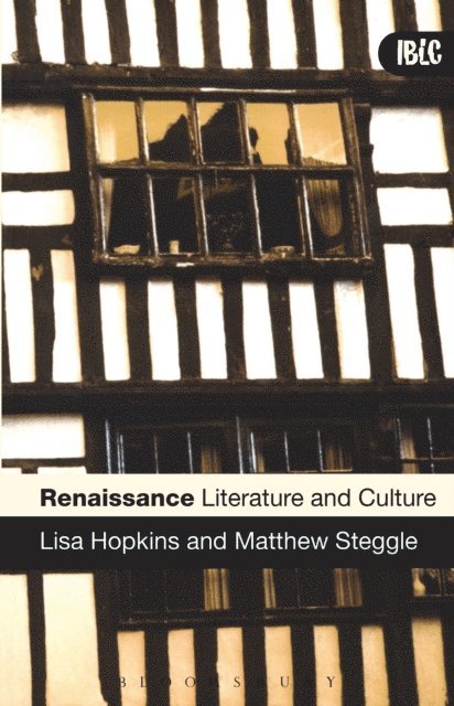 Lisa Hopkins, Matthew Steggle - Renaissance Literature and Culture, E-bok