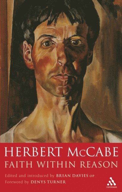 Herbert McCabe, Brian Davies - Faith Within Reason, E-bok