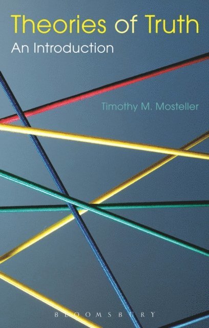 Timothy M. Mosteller - Theories of Truth: An Introduction, E-bok