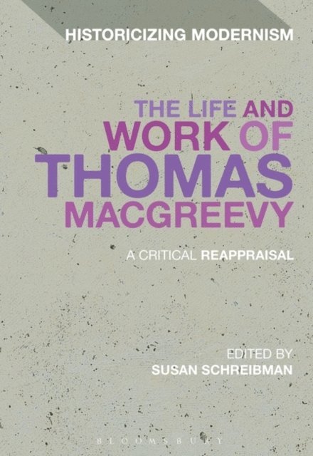 Susan Schreibman - Life and Work of Thomas MacGreevy, E-bok