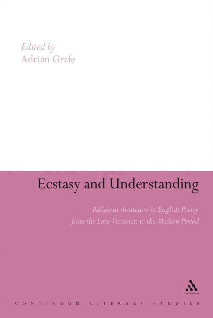 Adrian Grafe - Ecstasy and Understanding, E-bok