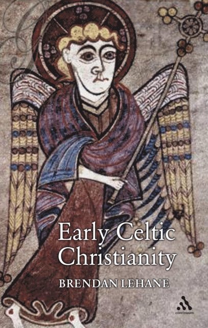 Brendan Lehane - Early Celtic Christianity, E-bok