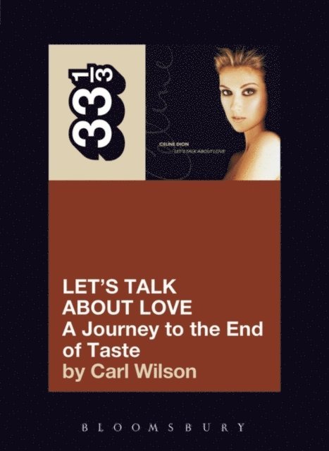 Carl Wilson - Celine Dion's Let's Talk About Love, E-bok
