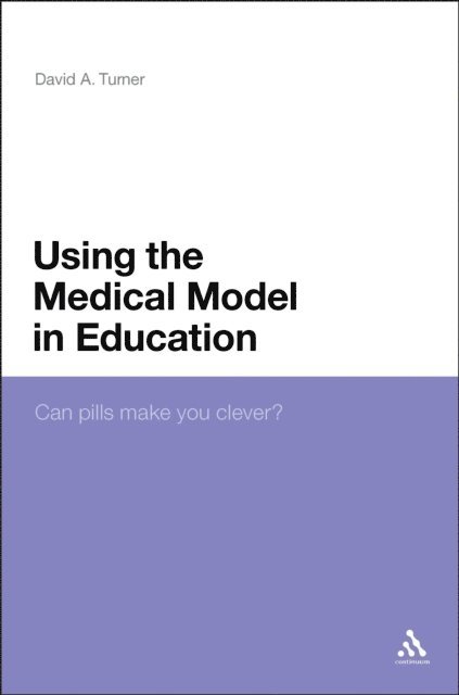 David A. Turner - Using the Medical Model in Education, E-bok