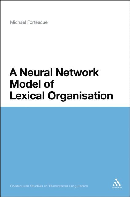 Michael Fortescue - Neural Network Model of Lexical Organisation, E-bok