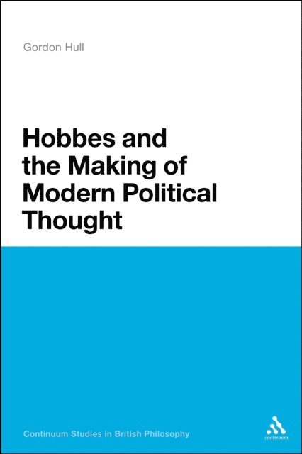 Gordon Hull - Hobbes and the Making of Modern Political Thought, E-bok