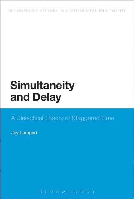 Jay Lampert - Simultaneity and Delay, E-bok