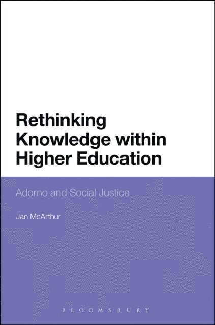 Jan McArthur - Rethinking Knowledge within Higher Education, E-bok
