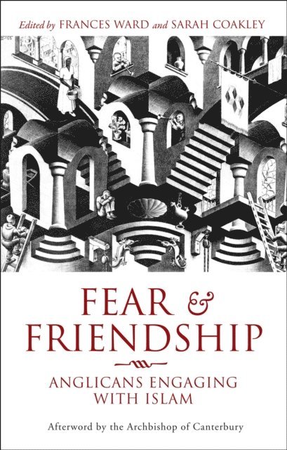 Sarah Coakley, Frances Ward - Fear and Friendship, E-bok