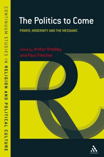 Arthur Bradley, Paul Fletcher - Politics to Come, E-bok