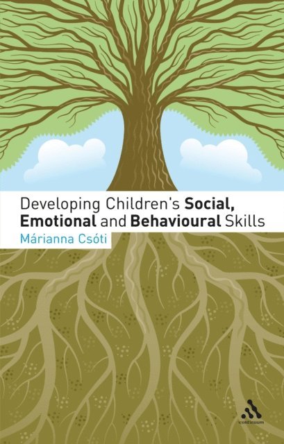 Márianna Csóti - Developing Children's Social, Emotional and Behavioural Skills, E-bok