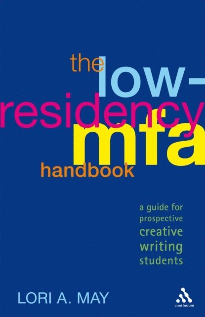 Lori A. May - Low-Residency MFA Handbook, E-bok