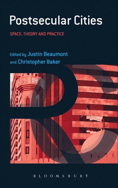 Justin Beaumont, Christopher Baker - Postsecular Cities, E-bok