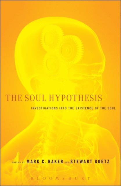 Mark C. Baker, Stewart Goetz - Soul Hypothesis, E-bok