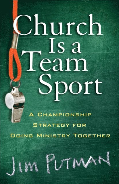 Jim Putman - Church Is a Team Sport, E-bok
