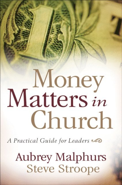 Steve Stroope, Aubrey Malphurs - Money Matters in Church, E-bok