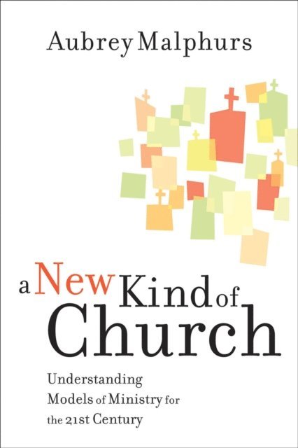 Aubrey Malphurs - New Kind of Church, E-bok