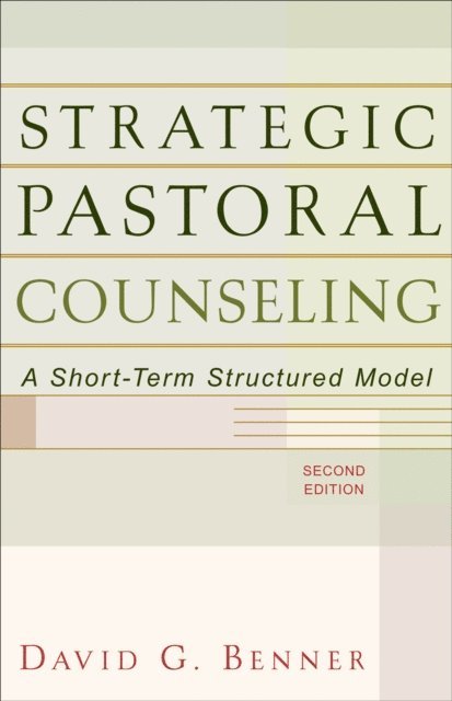 David G. Benner - Strategic Pastoral Counseling, E-bok