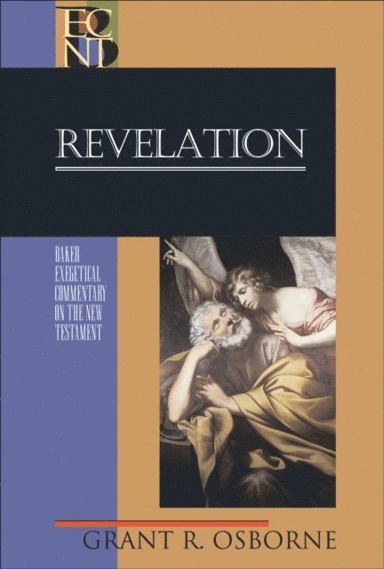 Grant R. Osborne - Revelation (Baker Exegetical Commentary on the New Testament), E-bok
