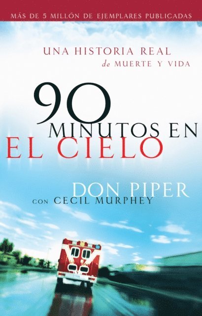 Cecil Murphey, Don Piper - 90 minutos en el cielo, E-bok