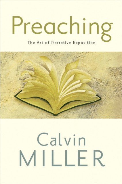 Calvin Miller - Preaching, E-bok