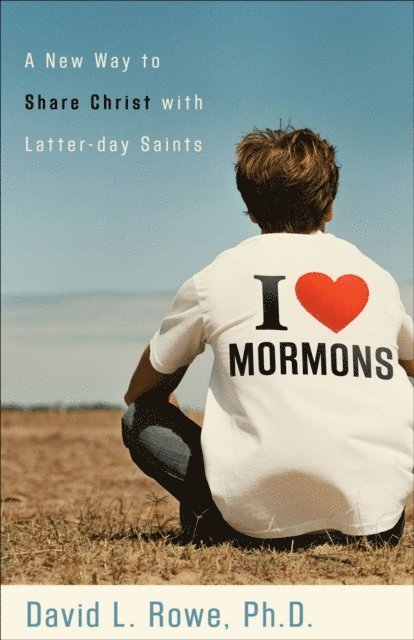David L. Rowe - I Love Mormons, E-bok