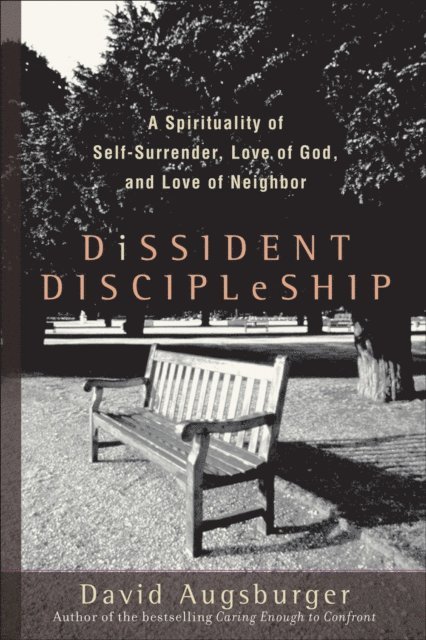 David Augsburger - Dissident Discipleship, E-bok