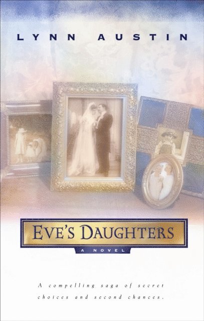 Lynn Austin - Eve's Daughters, E-bok