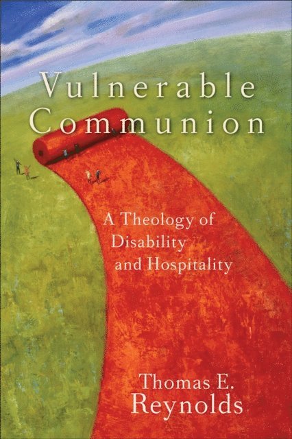 Thomas E. Reynolds - Vulnerable Communion, E-bok