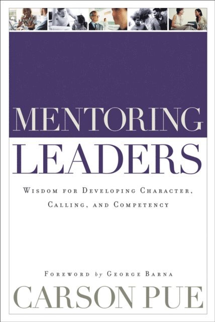 Carson Pue - Mentoring Leaders, E-bok