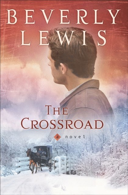 Beverly Lewis - Crossroad, E-bok