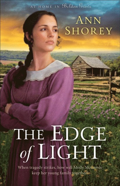 Ann Shorey - Edge of Light (At Home in Beldon Grove Book #1), E-bok