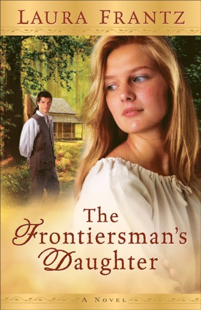 Laura Frantz - Frontiersman's Daughter, E-bok