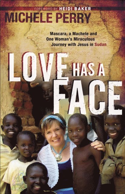 Michele Perry - Love Has a Face, E-bok