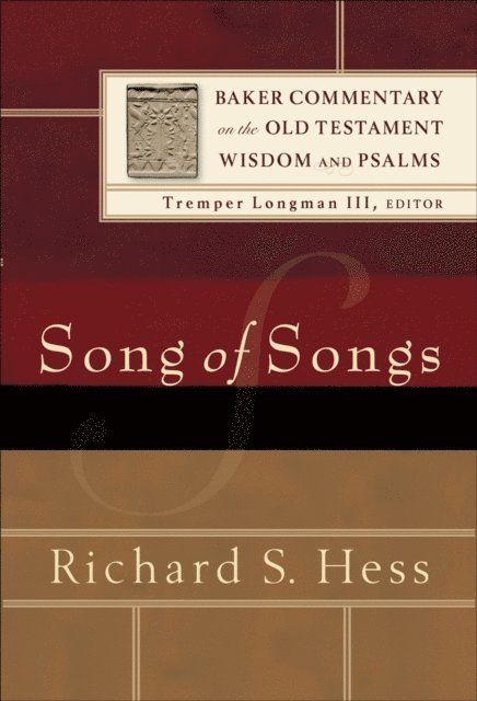 Richard S. Hess - Song of Songs (Baker Commentary on the Old Testament), E-bok