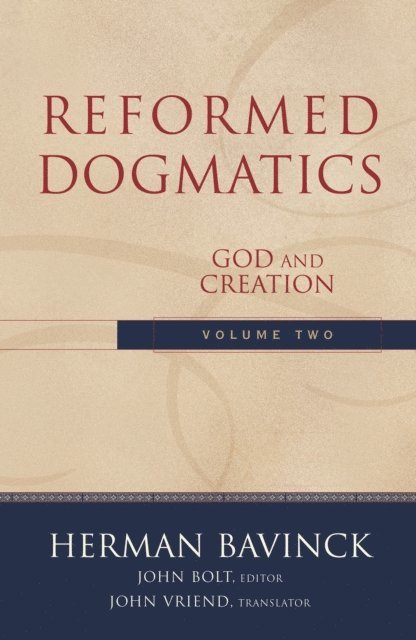 Herman Bavinck, John Bolt - Reformed Dogmatics, Volume 2 : Volume 2, E-bok