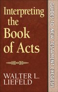 Interpreting the Book of Acts (Guides to New Testament Exegesis)