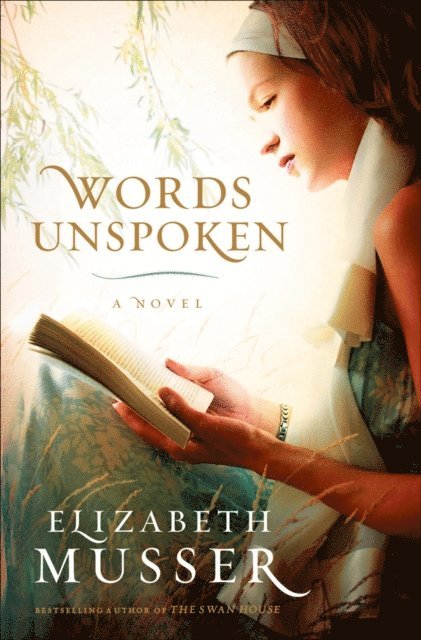 Elizabeth Musser - Words Unspoken, E-bok